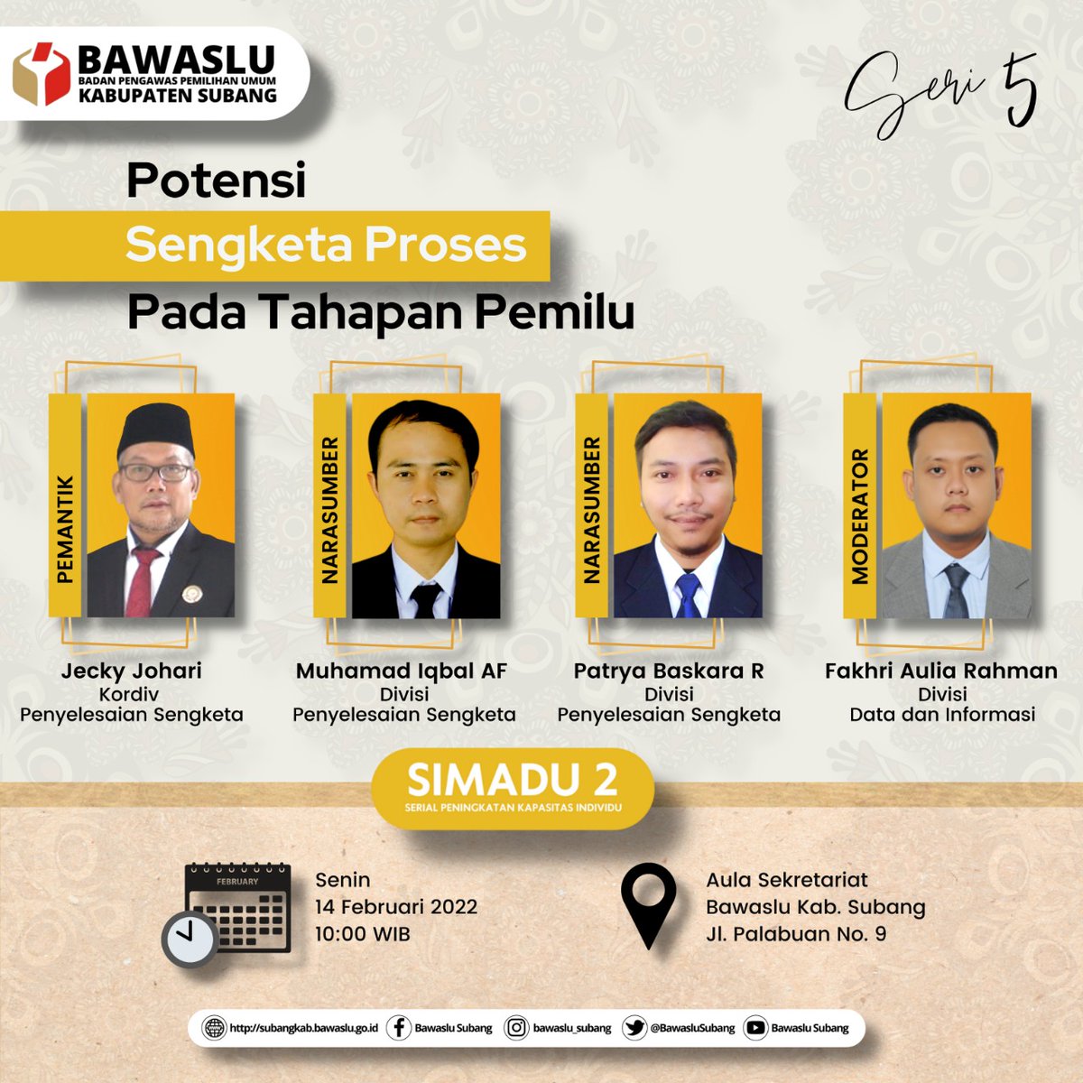 BawasluSubang's tweet photo. #sahabatbawaslu
Kembali lagi dengan SIMADU 2 Seri ke-5 dengan Tema "Potensi Sengketa Proses pada tahapan Pemilu" dengan Pemantik Jecky Johari, narasumber M. Iqbal AF & Patrya Baskara
#simadu
#bawasluinformatif
@BawasluSubang https://t.co/juaUhlPMVe