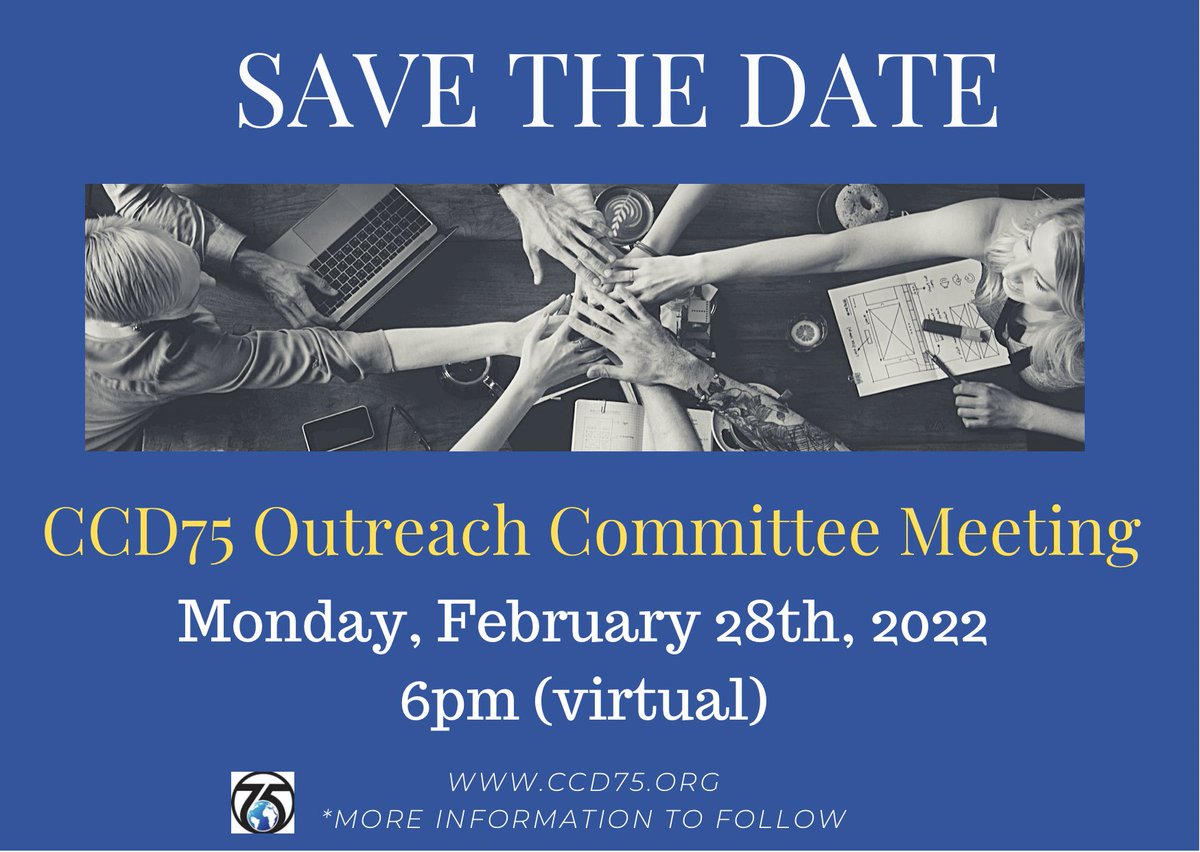 d75council's tweet image. ✅Save the date: 

CCD75 Outreach Committee (Virtual)Meeting- Open to the public. 

If you would like to join the committee please send an email to: 

d75outreachcommittee@gmail.com 

#informationalpost