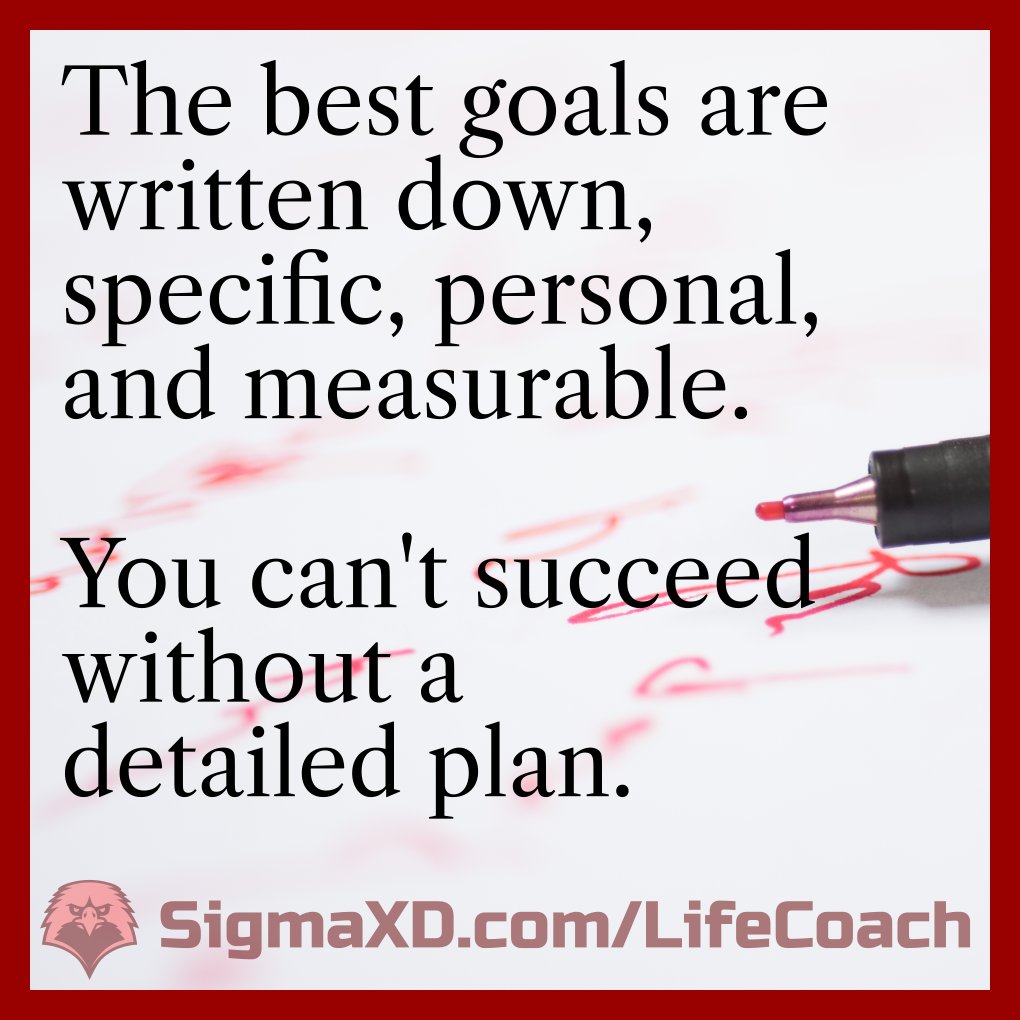 SigmaXDcoach's tweet image. The best goals are written down, specific, personal, and measurable. You can't succeed without a detailed plan.
sigmaxd.com/lifecoach/
#BestGoals #WrittenGoals #DetailedPlan #LifeCoach #Motivation