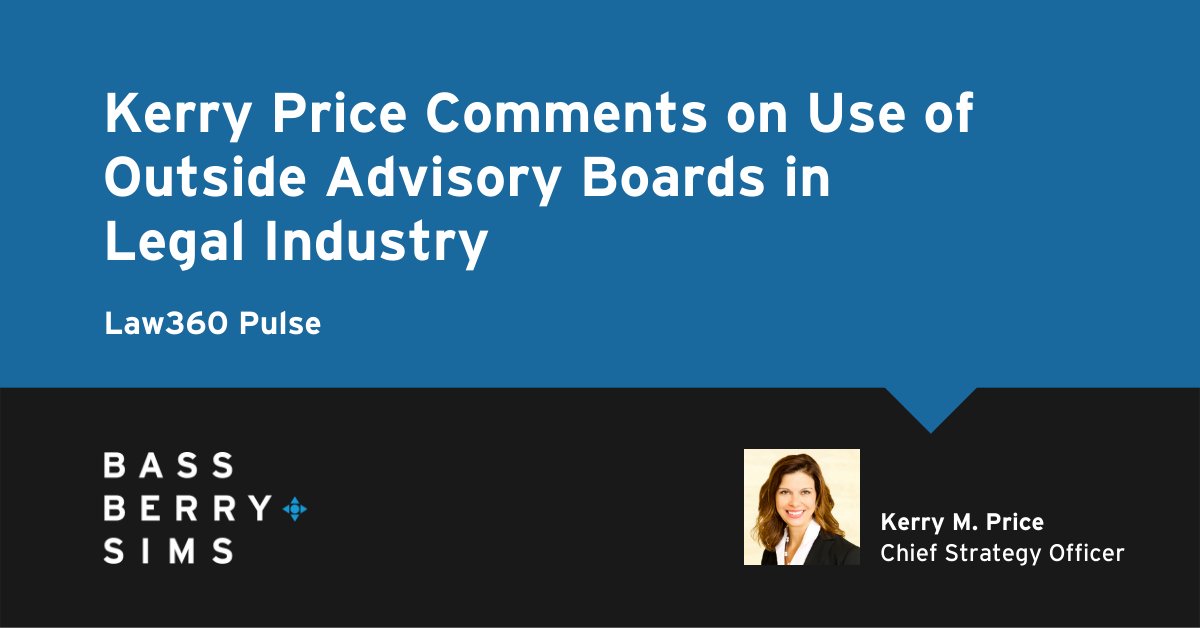 BassBerrySims's tweet photo. How can law firms utilize outside advisory boards? Kerry Price shared insight for a @Law360 Pulse article. Read more: https://t.co/kKSLnkaeiL

#AdvisoryBoard https://t.co/1iPzFQyOAF