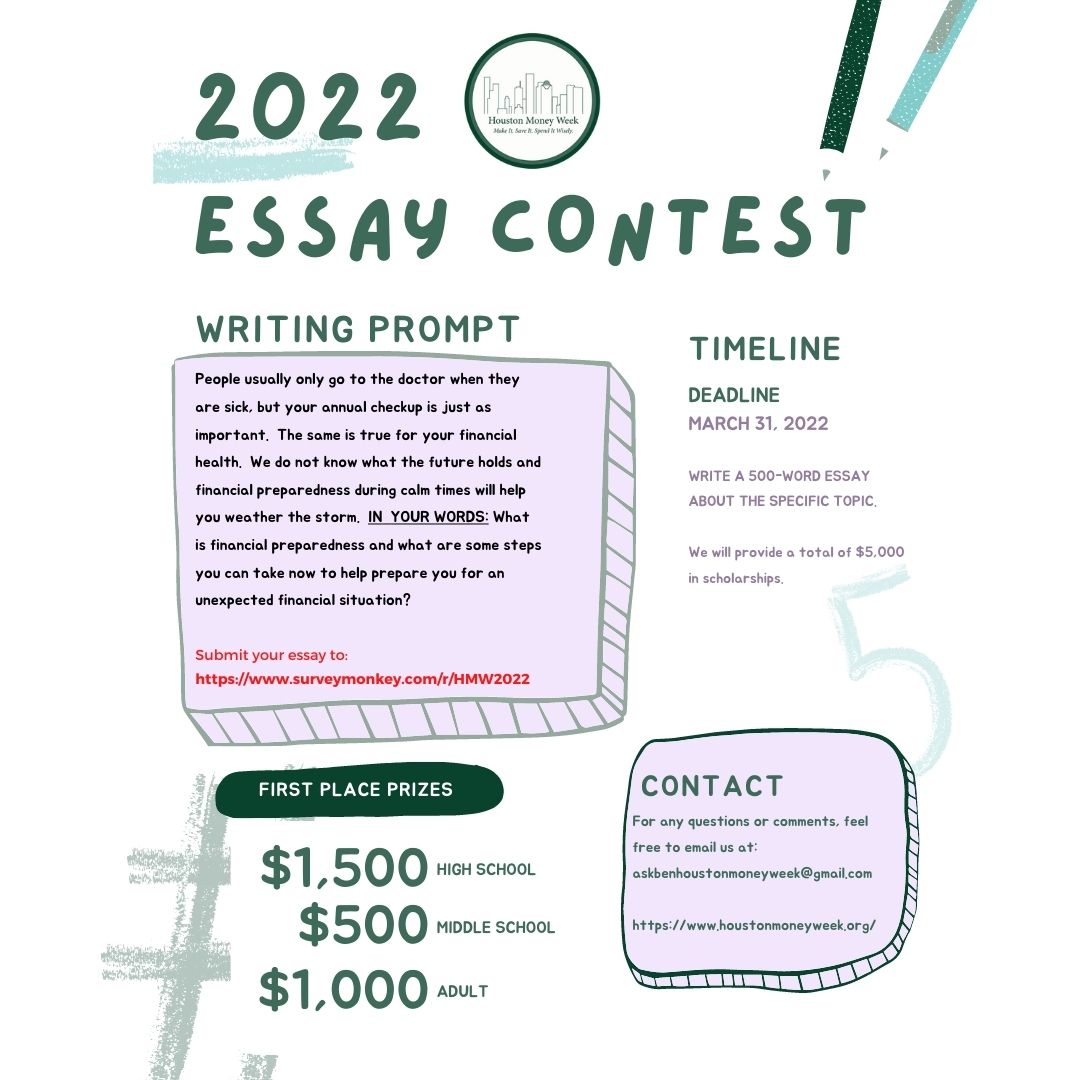 HoustonMoneyWk's tweet photo. ESSAY CONTEST: What is financial preparedness & what are some steps you can take now to help prepare you for an unexpected financial situation?
Submit essay to: https://t.co/iuDEaQhiao
First Place Prizes:
High School $1,500
Middle School $500
Adult $1,000
#HoustonMoneyWeek https://t.co/VxHxjjNZf0