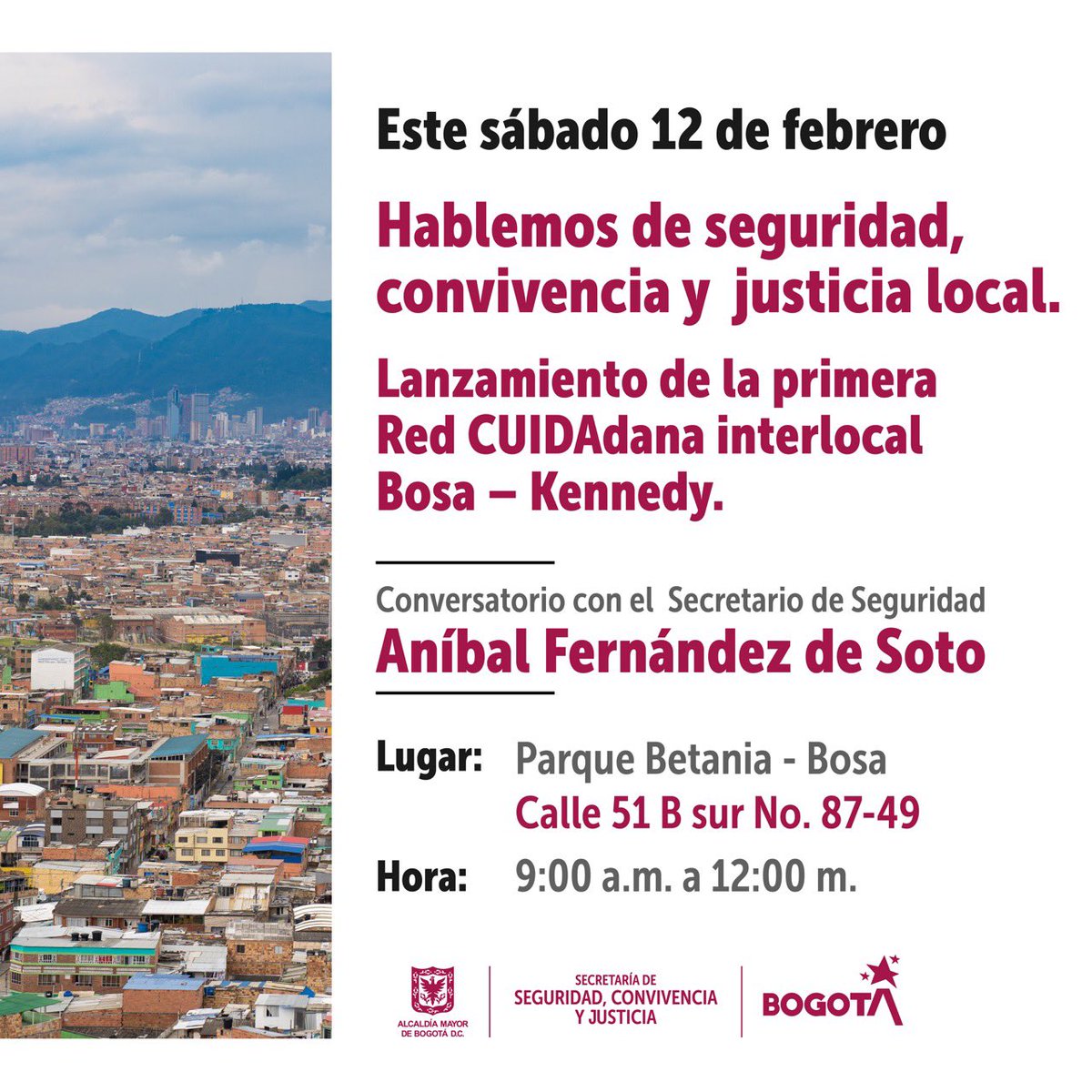 SeguridadBOG's tweet photo. 📣Te esperamos este sábado, 1️⃣2️⃣ de febrero, en el parque Betania de #Bosa, para que participes en el conversatorio sobre seguridad, convivencia y justicia con el Secretario @anibalfds. Así mismo, inauguraremos la primera #RedCUIDAdana interlocal entre #Bosa y #Kennedy. https://t.co/bUI7yJdKxD