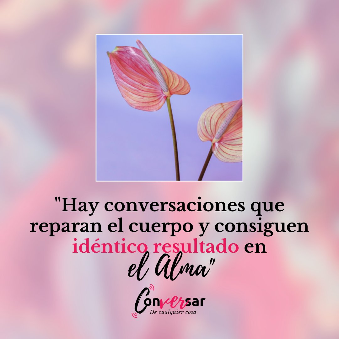 Conversarco's tweet photo. "Hay conversaciones que reparan el cuerpo y consiguen idéntico resultado en el alma" @reyes_monforte

Conversaciones que tocan lo más profundo de nuestro ser.  #ConversarSANA

🧚‍♀️#FrasesparaelAlma
👉¿Conversamos?  https://t.co/Ew27xbsAnP https://t.co/ZDM7CKP2lP