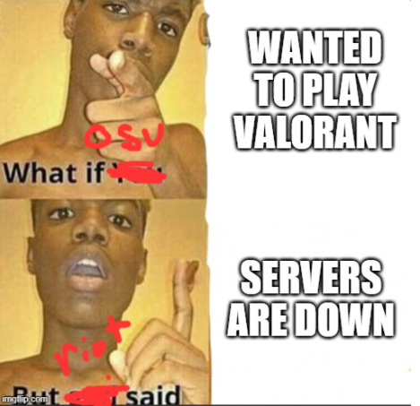 OSU Valorant against <a href="/CSUFEsports/">CSUF Gaming & Esports</a> tonight at 5pm!

well maybe??? 

We will keep you posted!
#GoBeavs | #VALORANT