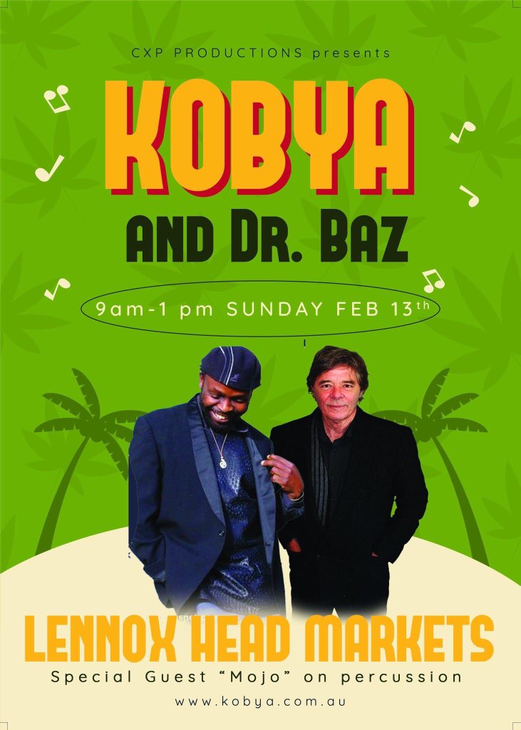 After a two year Covid break, Kobya &amp; Dr. Baz are jamming out some Reggae and African beats at Lennox Head Market 9 - 11 am tomorrow morning, with special guest Mojo on percussion.