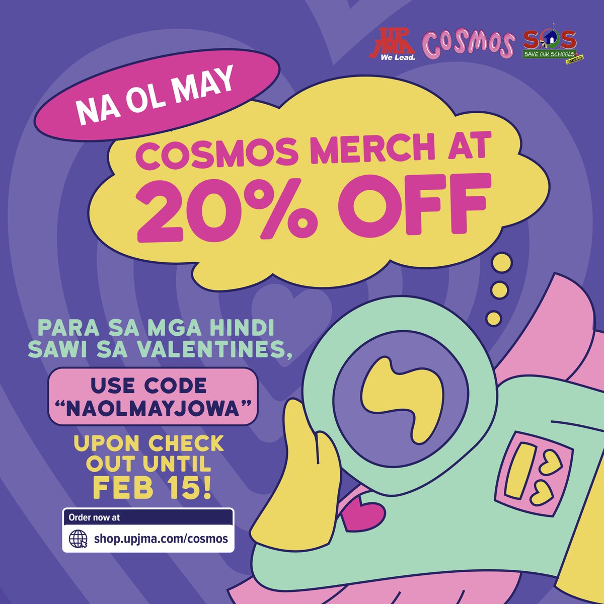 CosmosOPMFest's tweet photo. NAOL TALAGA MAY COSMOS MERCH AT FREE POSTCARD SA VALENTINE'S SALE! 😩
Love is in the air talaga pag may 20% off with 0 minimum spend this Valentine’s season! 💜
Use code "NAOLMAYJOWA" upon checkout from https://t.co/6R3XvoDvU2! Bili Na!
#CosmosMerch2022 #GetCosmic #MissionCosmos https://t.co/w2OOYzLejk