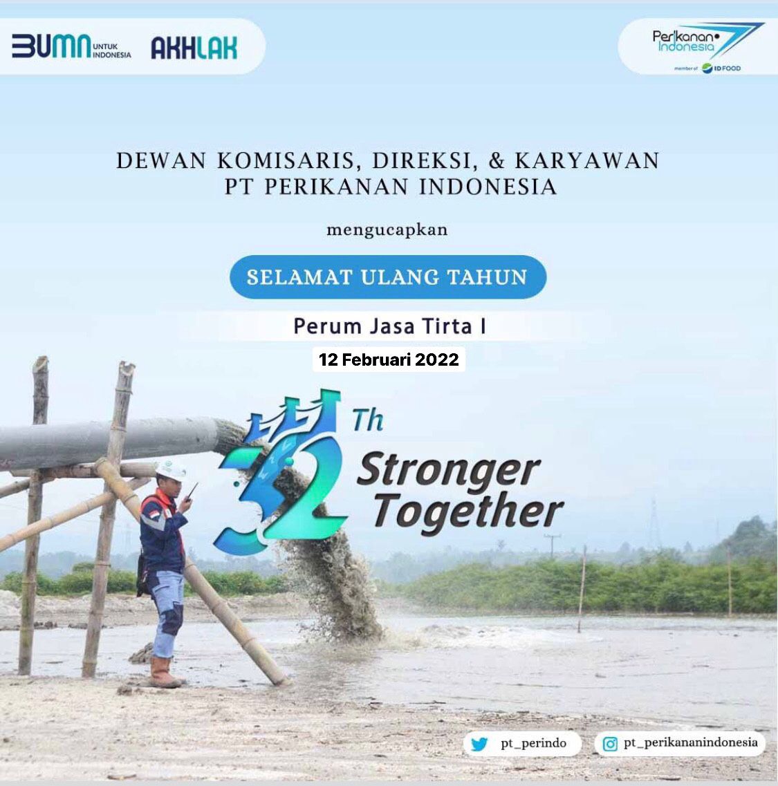 perikananID's tweet photo. Dewan Komisaris, Direksi, &amp; Karyawan PT Perikanan Indonesia mengucapkan,
Selamat Ulang Tahun Perum Jasa Tirta I ke 32, 12 Februari 2022 https://t.co/PHCcNaSHxz