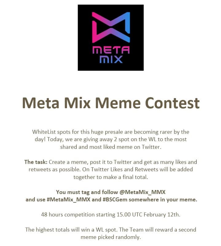 🚀New Whitelist Competition!🚀
Simply post a meme about #MetaMix_MMX, follow <a href="/MetaMix_MMX/">Meta Mix</a> and use the appropriate tags below! 💎 
 Good luck! 👊🏼