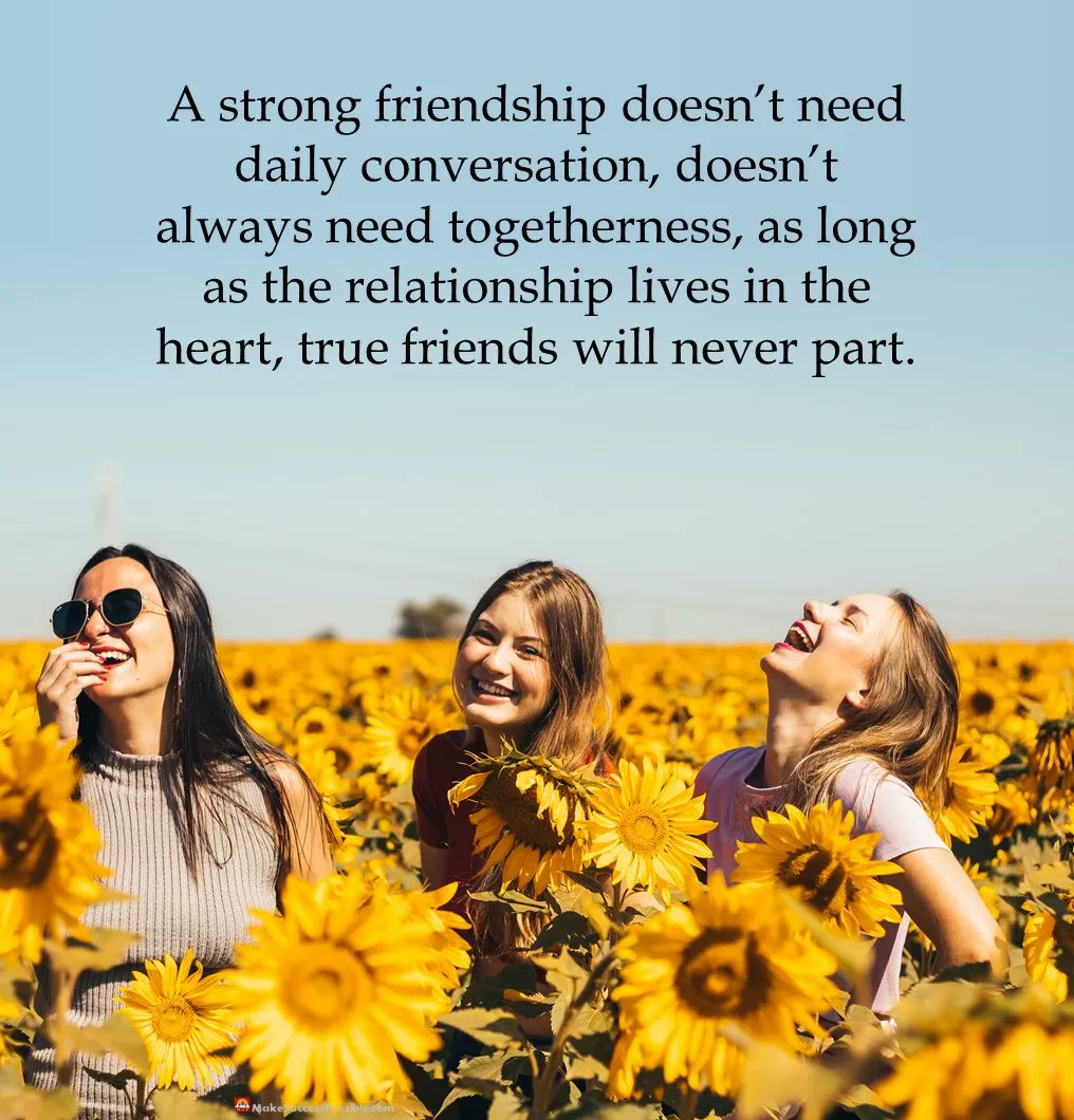 A strong friendship doesn't need daily conversation, doesn't always need  togetherness, as long as the relationship lives in the heart, true friends  will never part. #SaturdayMorning #SaturdayThoughts #SaturdayMotivation  #SaturdayVibes, image size:1016x1060