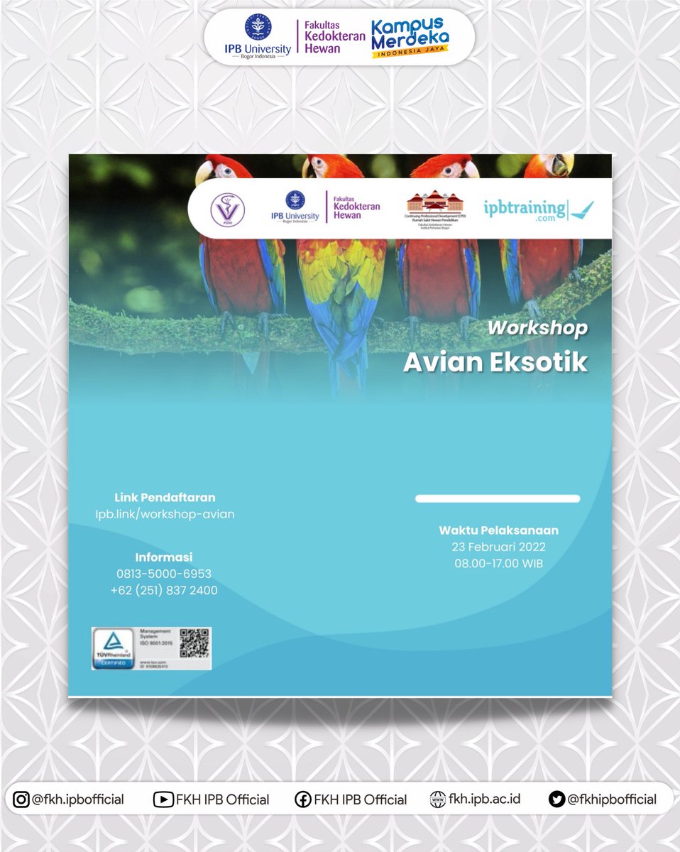 #FKHIPBInfo
Hai, #FKHIPBNesian!

Fakultas Kedokteran Hewan IPB University ikut berperan dalam mengadakan pelatihan untuk Dokter Hewan. Salah satu pelatihan tersebut adalah “Workshop Avian Eksotik” yang akan diadakan tanggal 23 Februari 2022.