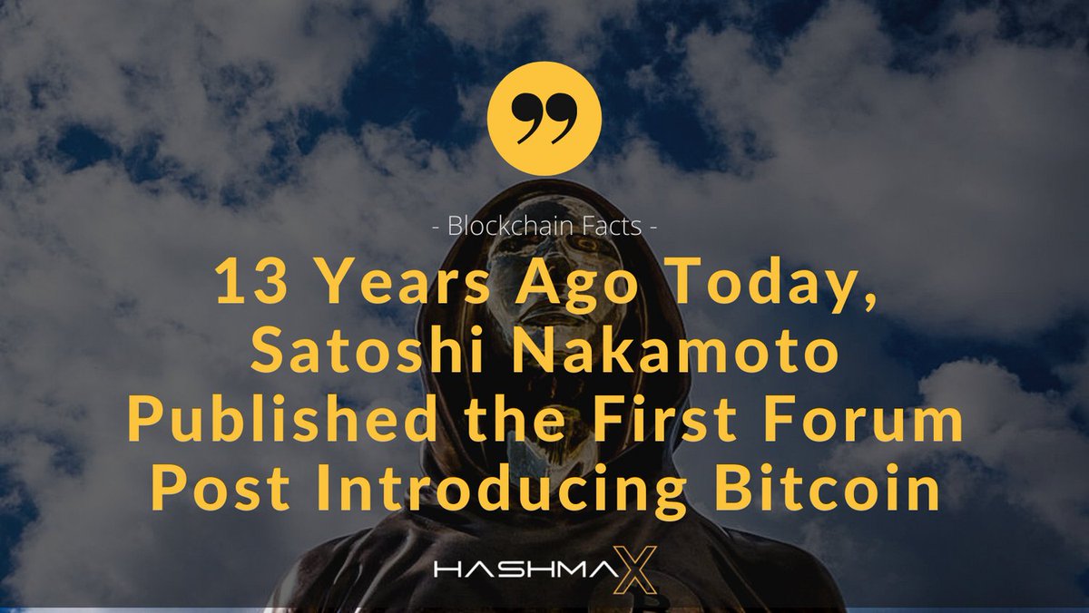 hashmax_mining's tweet image. 13 years ago today(12th Feb), the creator of the Bitcoin network, Satoshi Nakamoto published the inventor’s first forum post on the P2P Foundation website. 

#Bitcoin #SatoshiNakamoto  #forumpost #P2PFoundationwebsite #12thFeb