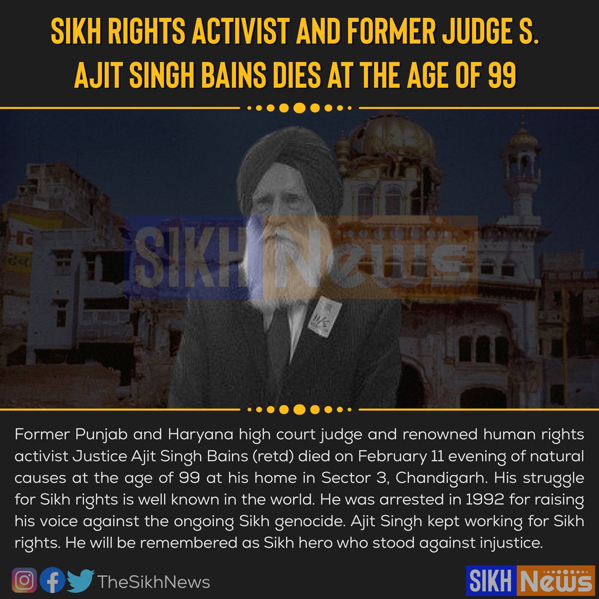 TheSikhNews's tweet photo. Justice Ajit Singh bains was one of the few people who raised their voice against injustice. He was arrested &amp; spent 4 months in jail but he kept working for Sikh Rights. 

#Sikh #sikhgenocide #justiceajitsinghbains #TheSikhNews https://t.co/VLDqRTwVZd