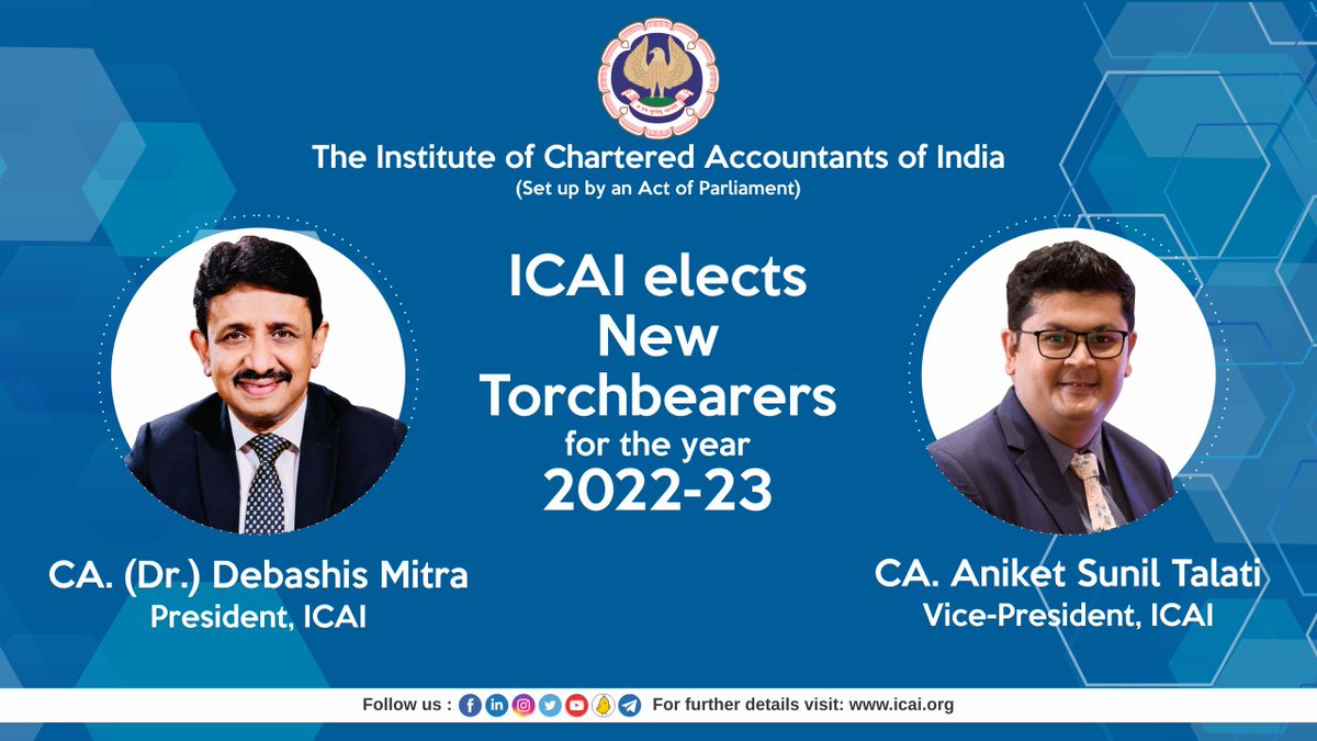 theicai's tweet photo. ICAI elects New Torchbearers - CA.(Dr.) Debashis Mitra elected as President, ICAI &amp; CA. Aniket Sunil Talati elected as Vice-President, ICAI for the year 2022-23
@drdebashismitra @AniketTalati https://t.co/p7rvpqV6oM