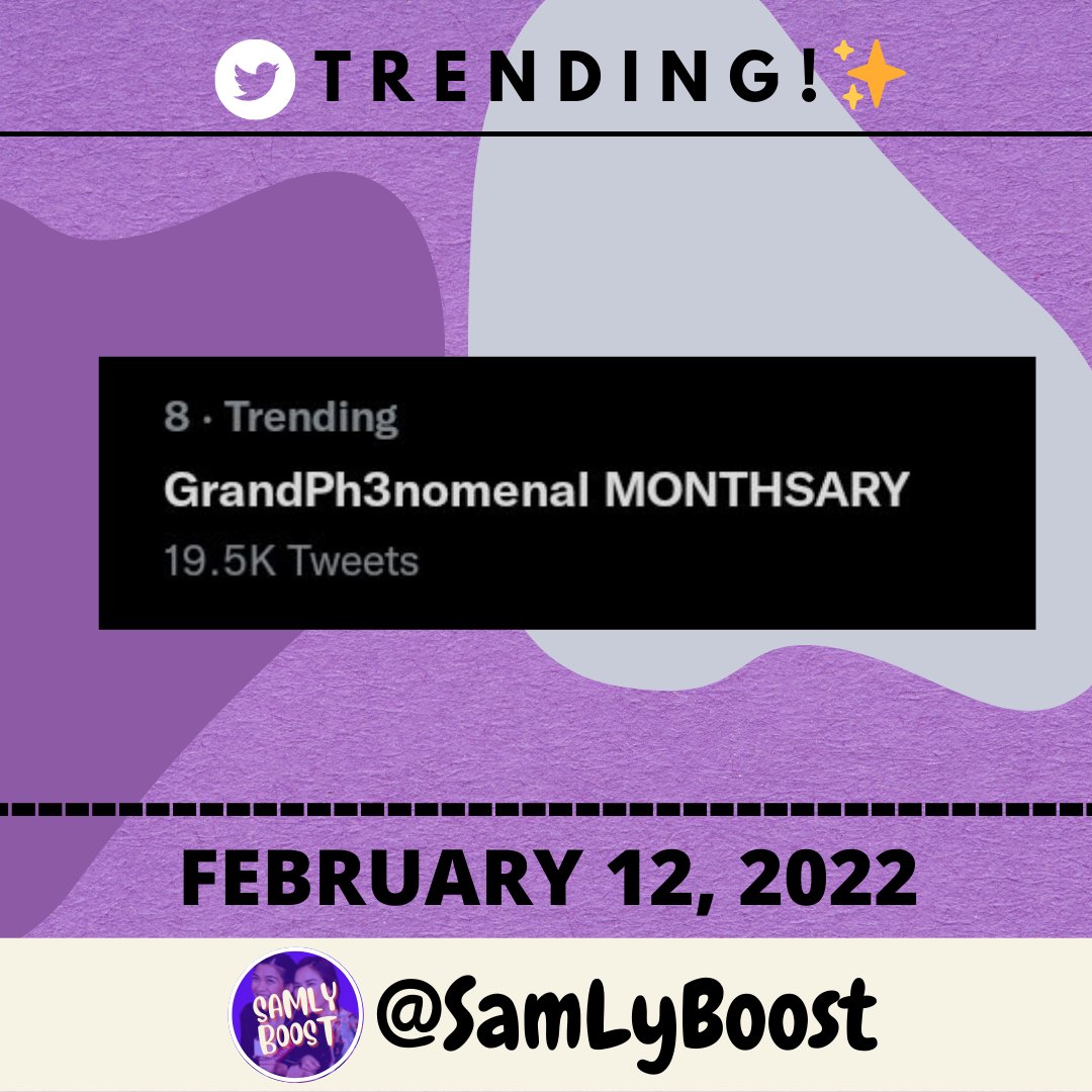 SamLyBoost's tweet image. TREND UPDATE

We are now @ the eighth spot with nineteen thousand tweets and counting! Keep on tweeting, FAM! :"&amp;gt;

GrandPh3nomenal MONTHSARY