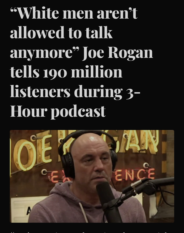 jdpoc's tweet photo. “White men aren’t allowed to talk anymore” Joe Rogan tells 190 million listeners during 3-Hour podcast.
https://t.co/crQzF6zq2u https://t.co/nx909etvGS