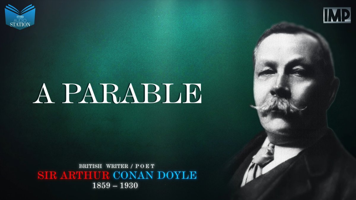 ImpIndus's tweet photo. Link: https://t.co/8JVN6RwEFQ
A Parable | by Sir Arthur Conan Doyle | Episode - 13 | INDUS Audio Station Presents | IMP https://t.co/cbH4VfRJd3