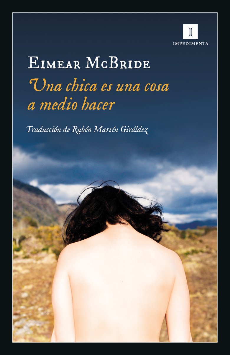 amapolalectora's tweet photo. 3. "Una chica es una cosa a medio hacer" de Eimear McBride. https://t.co/nuvA4XoZhT