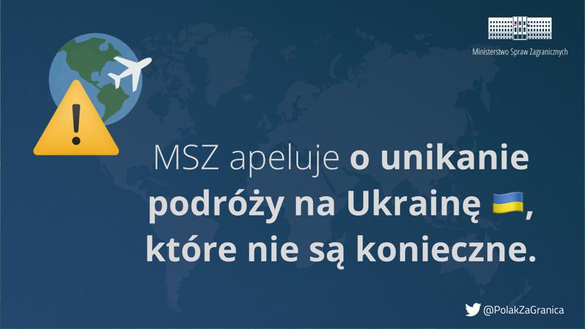 ⚠️ Ze względu na zmieniającą się sytuację bezpieczeństwa spowodowaną eskalacją militarną i polityczną ze strony Federacji Rosyjskiej, #MSZ 🇵🇱 odradza podróże na #Ukraina, które nie są konieczne.
 
Zapoznaj się z aktualizacją ostrzeżenia dla podróżujących ➡gov.pl/web/dyplomacja…
