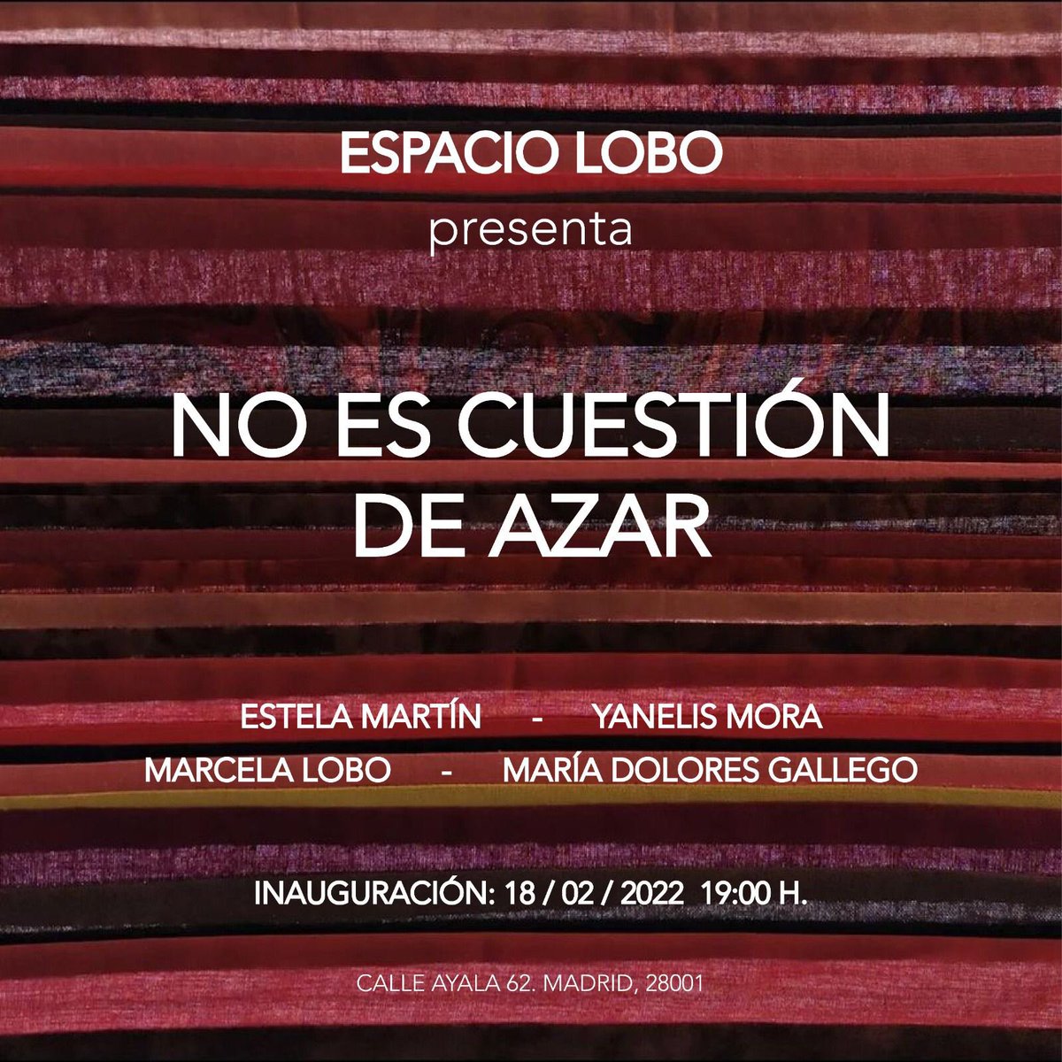 Espacio_Lobo's tweet photo. NO ES CUESTIÓN DE AZAR

Exposición colectiva con las artistas Estela Martín (Argentina), Yanelis Mora (Cuba), Marcela Lobo (México), María Dolores Gallego (España) Están todos invitados!!!! 

🔹INAUGURACIÓN: 18.02.2022
⏰ 19.00 h
📍Calle Ayala 62, Madrid. 

#Savethedate @IMEXEsp https://t.co/Mm8mTN3hpt