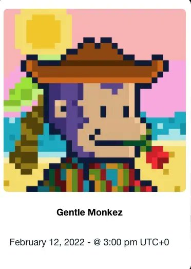 Gentle Monkez drop is in 30 minutes! 👇

Date: February 12 2022
Time: 3:00 pm

Twitter: <a href="/GentleMonkez/">Gentle Monkez | CNFT | MINTING IS LIVE!!!</a>                         

Visit us at cnftdropfinder.com for upcoming drops!

#ADA #CNFT #CNFTCommunity  #CNFTdrop #NFT #NFTCommunity #CNFTartist