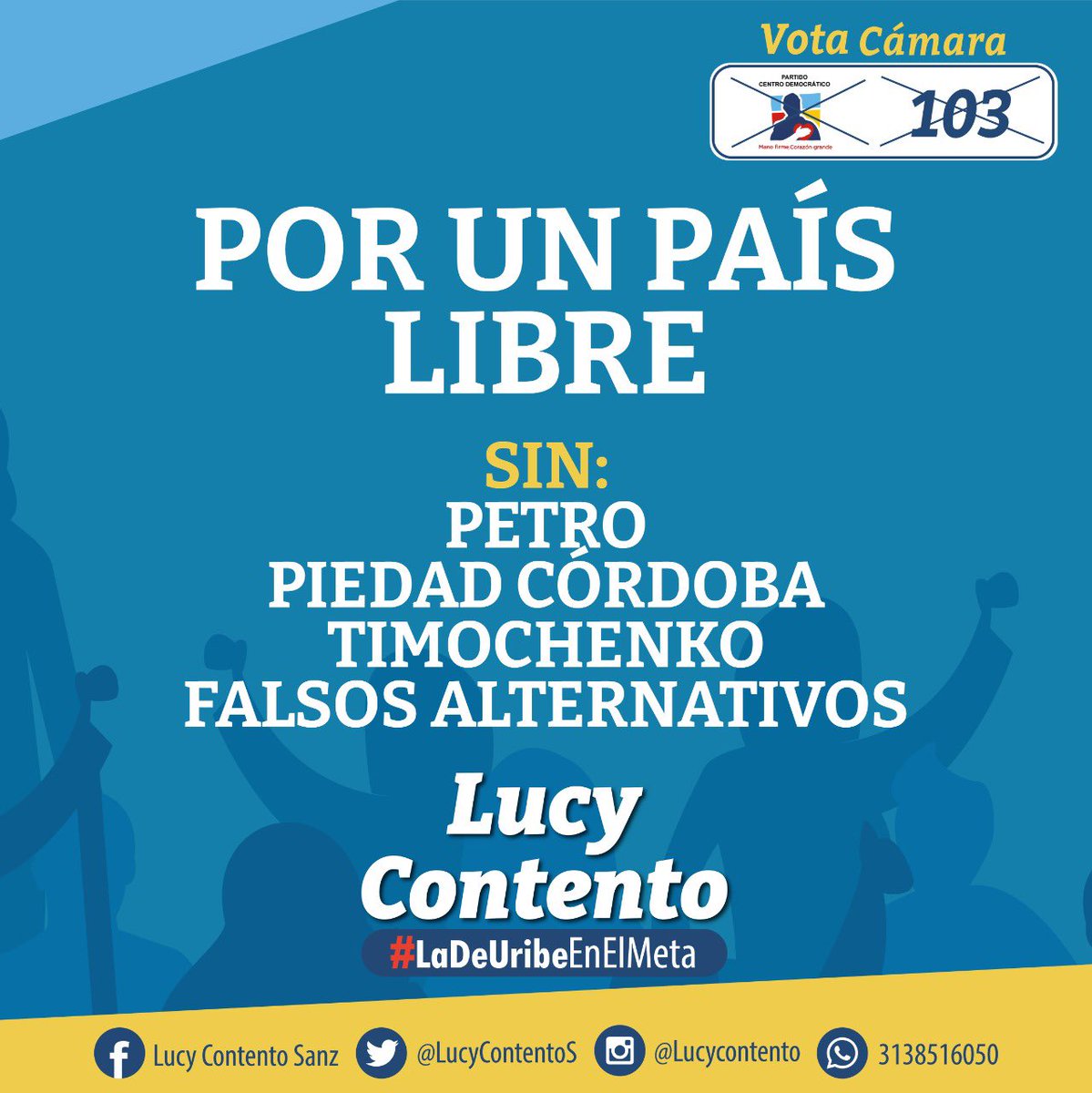 LucyContentoS's tweet photo. “Defendamos la libertad, sin miedo” @CeDemocratico 

Este 13 de marzo, vota #CentroDemocrático 103 a la Cámara de Representantes por el Meta.🗳 https://t.co/fSfjI1qU3Z