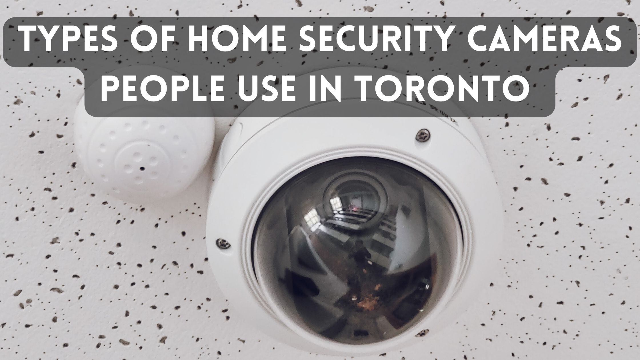 Security System Installation Toronto
