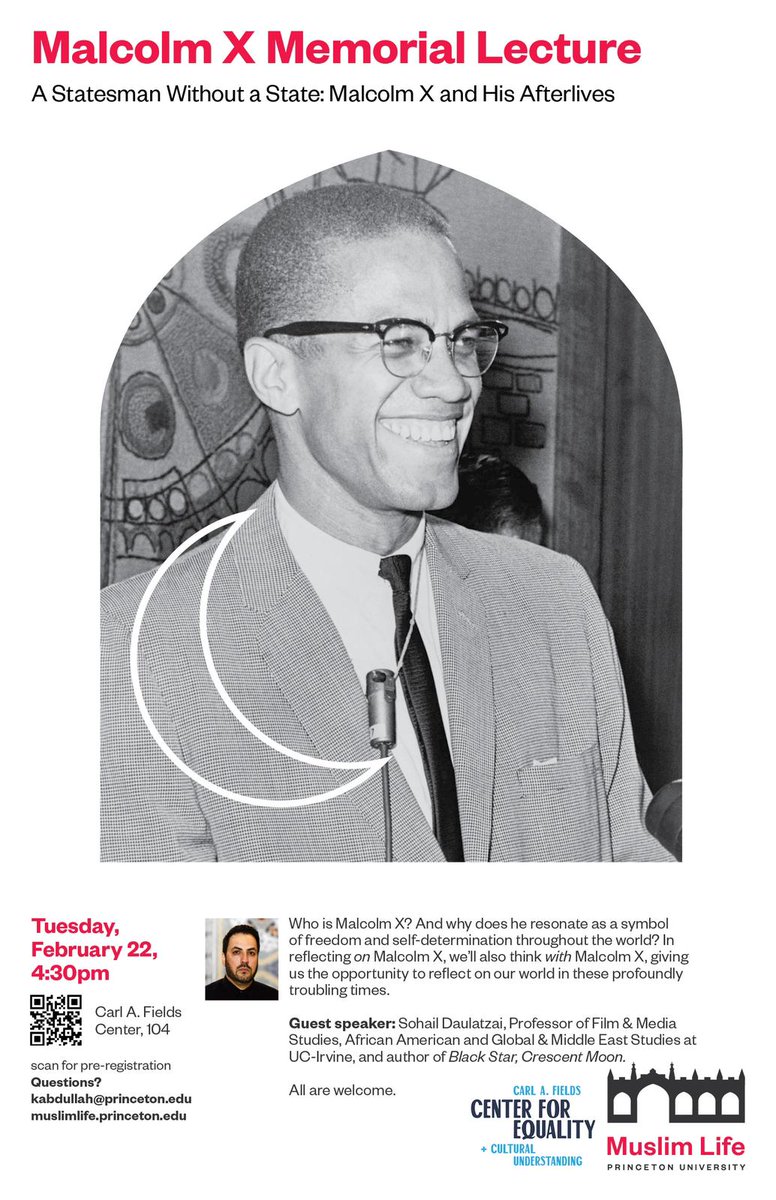 PrincetonMLP's tweet photo. Malcolm X Memorial Lecture w/ guest @SohailDaulatzai, Prof. of Film &amp; Media Studies, African American and Global &amp; Middle East Studies at UC-Irvine; author of Black Star, Crescent Moon. 

Tues, Feb. 22 I 4:30 PM
Carl A. Fields Center, 104
Pre-register: https://t.co/GEX2yyjiIX https://t.co/d3R40CqSJB