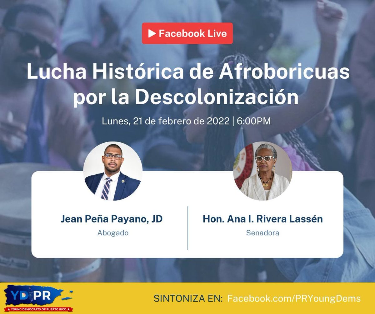 pryoungdems's tweet photo. [Lunes] Sintoniza a las 6 PM Lucha Histórica de Afroboricuas por la Descolonización junto a @jeanppayano y @RLSenadora vía Facebook live: Young Democrats of Puerto Rico. ¡Te esperamos!

#BlackHistoryMonth https://t.co/3eFRc1Udig