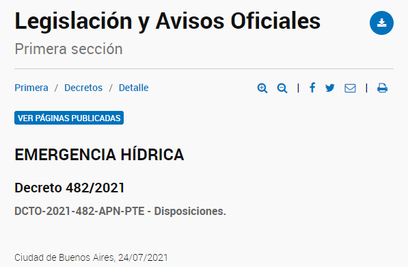 La emergencia hídrica, es decir al condición de sequía, fue declarada en 7 provincias en el decreto 482 del 24 de julio de 2021 por lo que decir que la rapidez con que se extendieron los incendios y la sorpresa que evitó una respuesta rápida es creíble como personaje de Lamothe