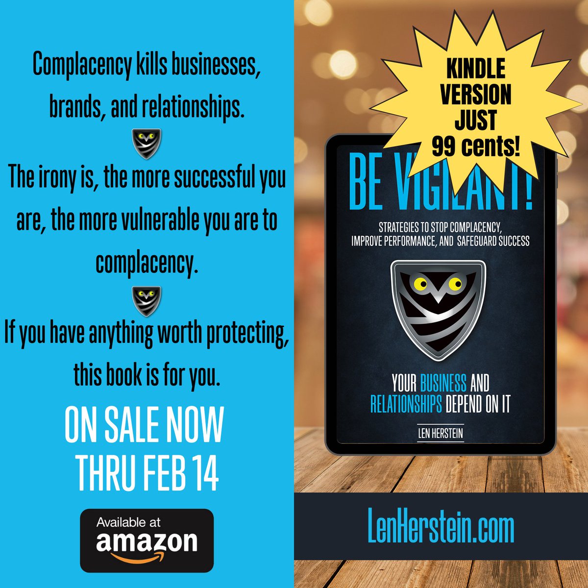 lenherstein's tweet photo. Be Vigilant! Kindle version just 99 cents through Feb 14 only! That's just 9.9 cents for each actionable vigilant strategy you'll start using right away to identify and conquer complacency at work and at home. https://t.co/n11E6lBUVf https://t.co/k9I9LOyEty