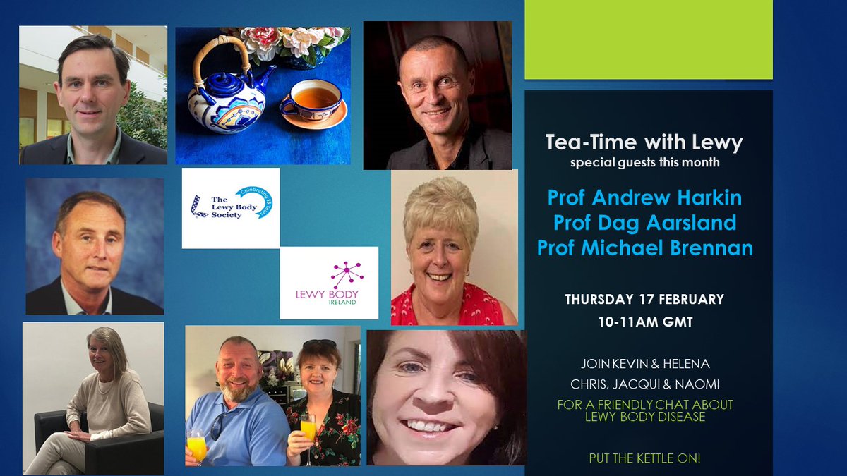 Tea-Time with Lewy Thur 17 Feb @ 10am GMT start time for 🇦🇺🇳🇿 @lbd_australasia friends! @lbsorg @LewyBodyIRL @KateSwaffer @Steve_11_11 @HecklePodcast @JenniLawson11 special guests @AarslandDag @KingsCollegeLon  @aj_harkin Michael Brennan @TCINeuroscience 
bit.ly/3ovvJLr