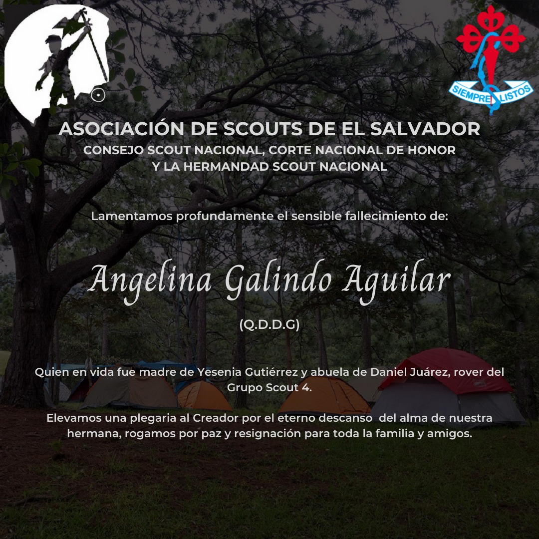 #ScoutsSV | Elevamos una plegaria al Creador por el eterno descanso  del alma de nuestra hermana, rogamos por paz y resignación para toda la familia y amigos ⚜️