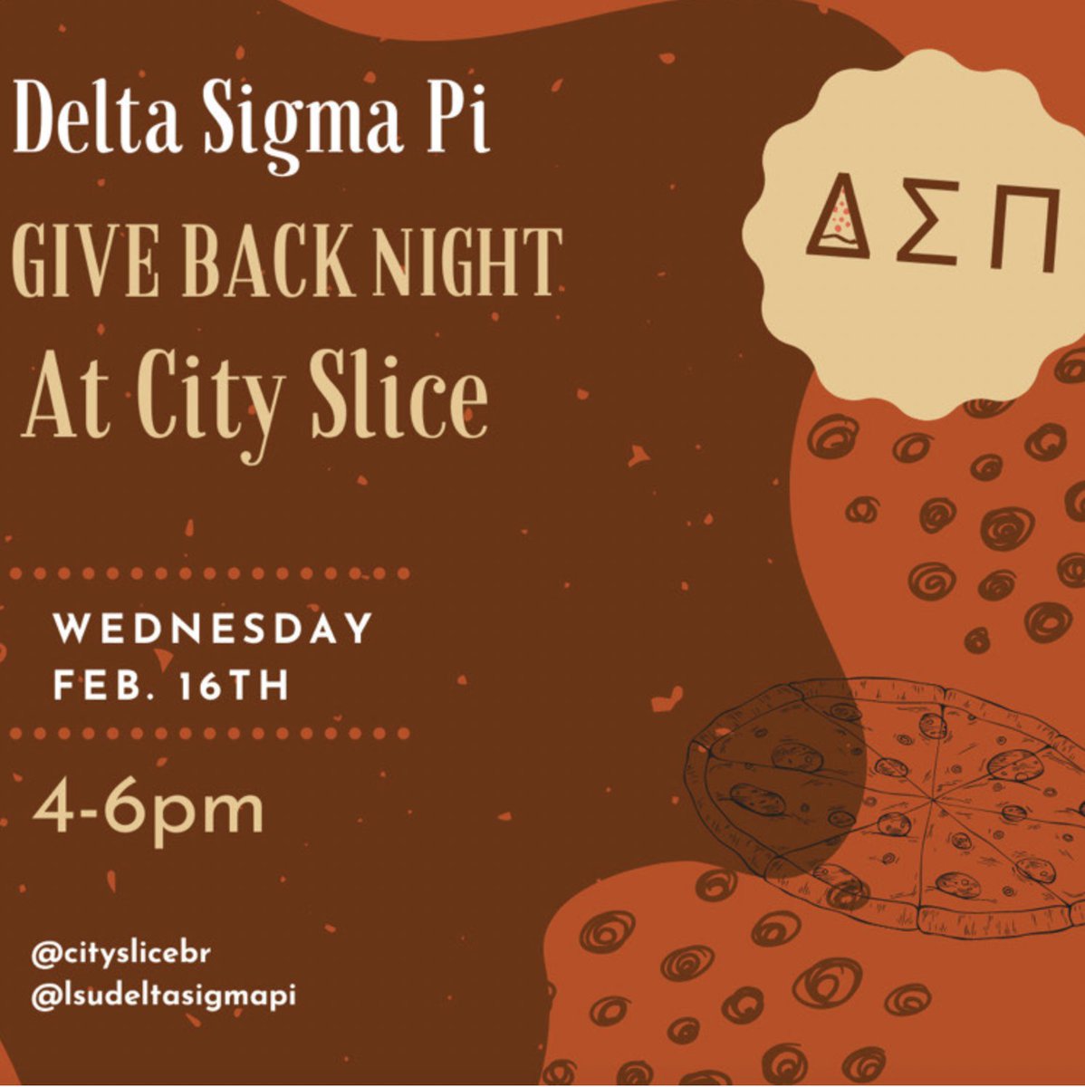 CitySliceBR's tweet photo. Join @lsudeltasigmapi at City Slice for a night of pizza, fundraising, and fun on February 16th. 🤩🤩🤩 https://t.co/Z6mGrr8EYl