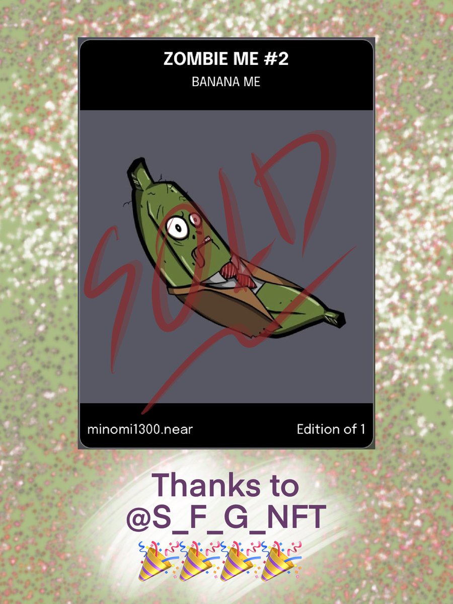 minomi1300_nft's tweet photo. Zombie Me BANANA was SOLD!🎉
@S_F_G_NFT Thank you for your adoption. Really appreciate it and really make my day. To the moon together.❤️‍🔥👏🌙🚀
#NFTTHAILAND #NFTThaicommunity #NFTthaiartist #nearNFTs https://t.co/ECX8b43wiQ