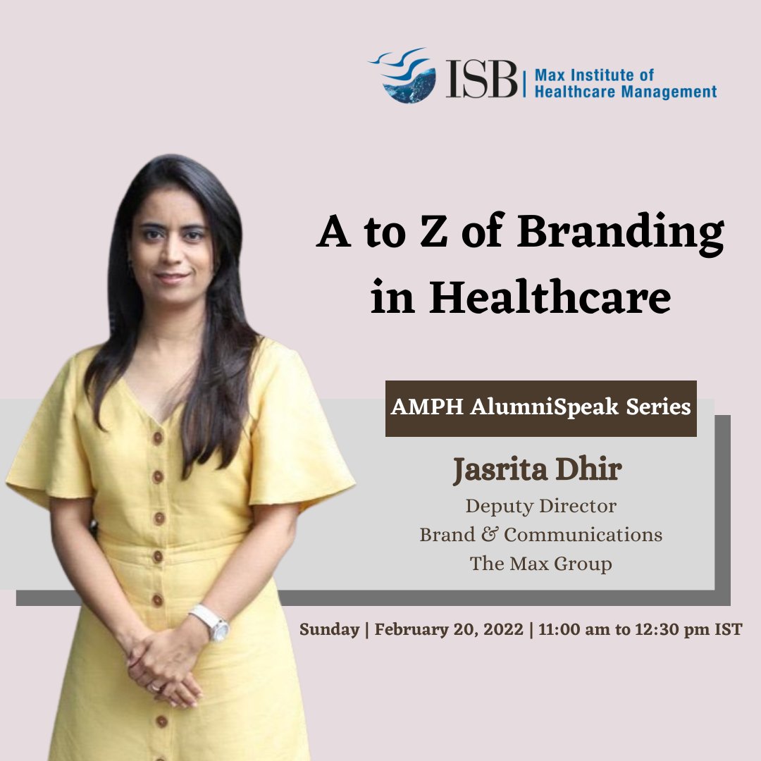 jppattanaik's tweet photo. As continuation of #AMPHAlumniSpeakSeries, @jasrita_d of AMPH Co’18 will be talking to us on the topic “A to Z of Branding in Healthcare” on February 20, 2022.    
@ISB_Healthcare @ISBedu @SmithaKankanala 
#HealthcareAtISB https://t.co/9ctG0gkniB