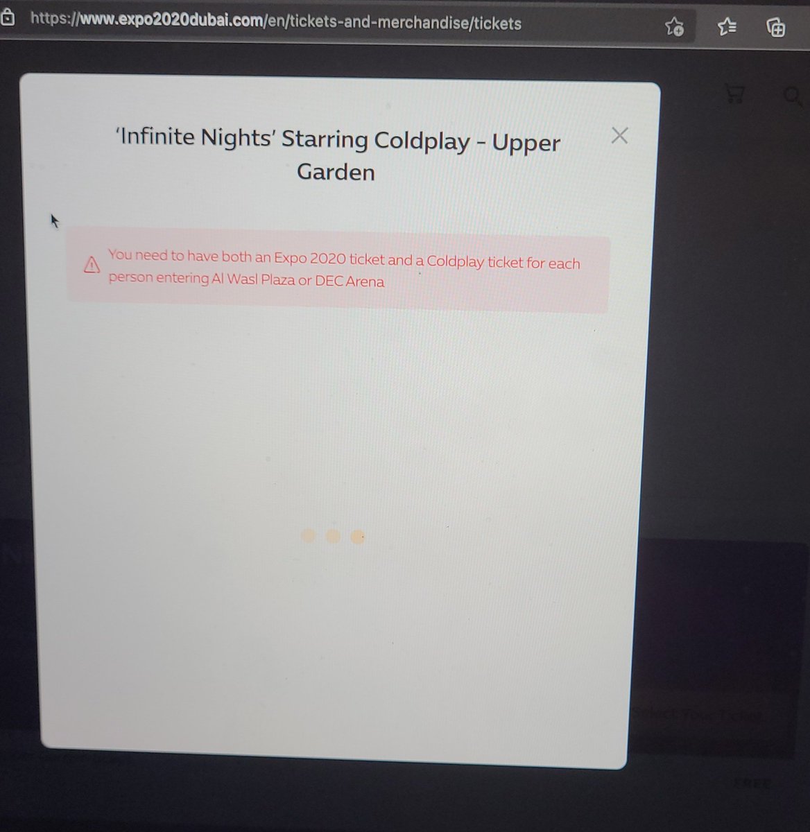 mumtazjd's tweet photo. I waited in queue for 20 minutes and then I got the chance to book but then screen got stuck on this and then again error page...WHY!!!???
@expo2020dubai #coldplay #expo2020 https://t.co/nQqZLpx6G6