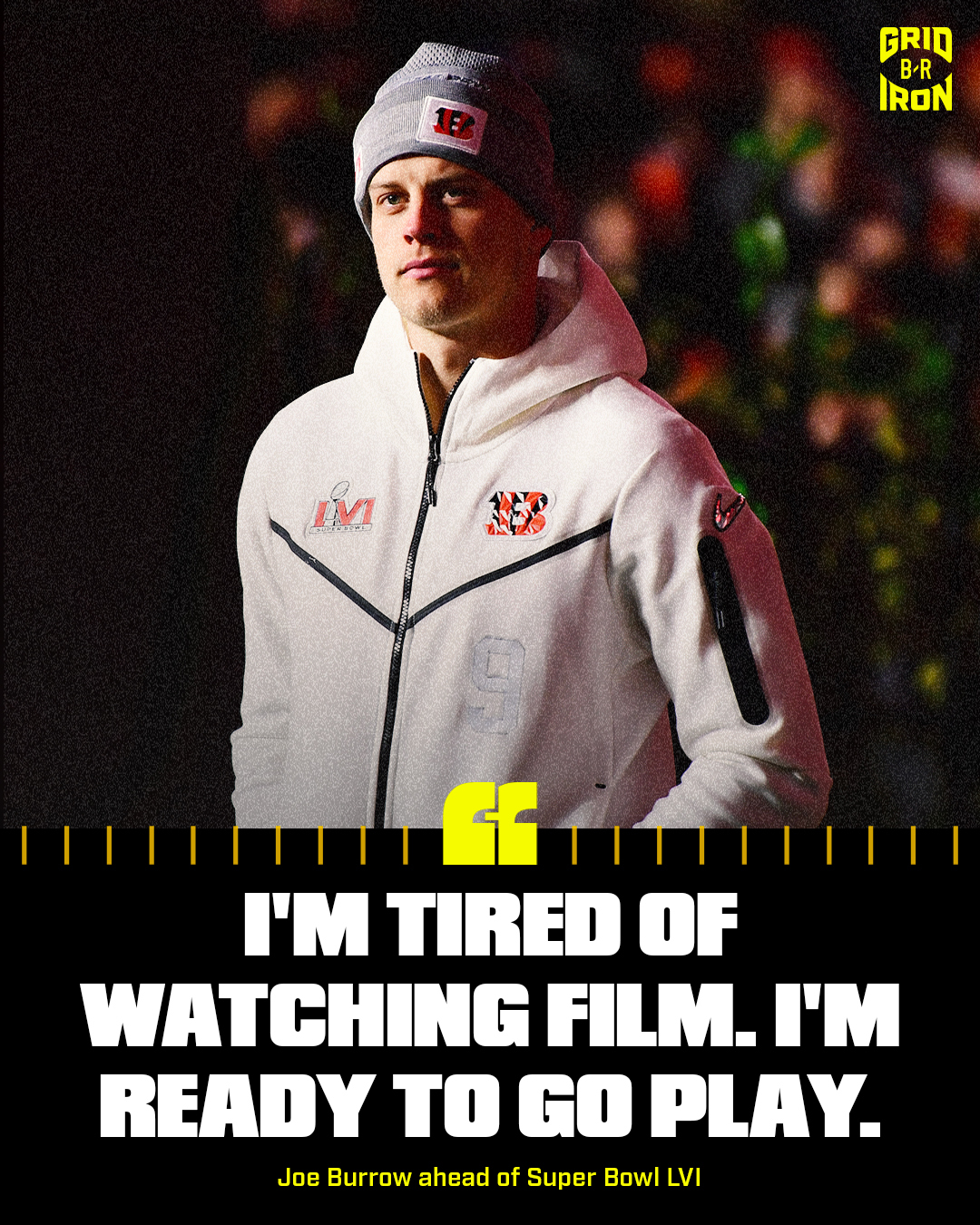 Joe Burrow: 'I'm tired of watching film and ready to go play'