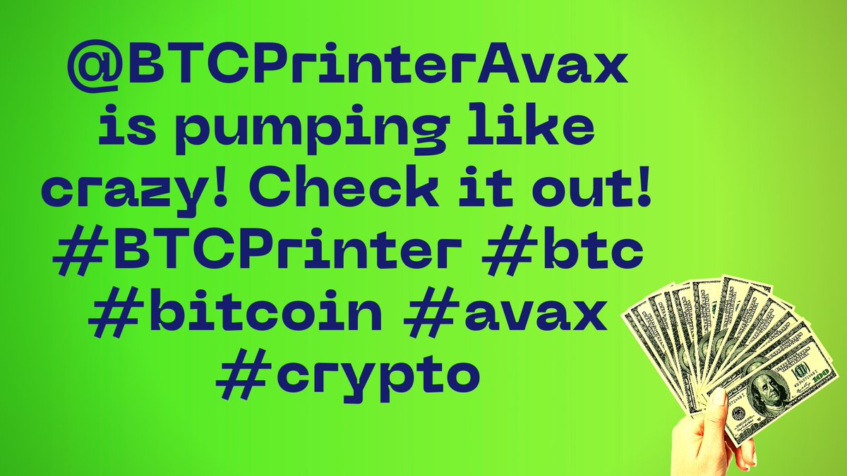 shahabuddin241's tweet photo. @BTCPrinterAvax is pumping like crazy! Check it out! #BTCPrinter #btc #bitcoin #avax #crypto https://t.co/rMJoYSGzh3