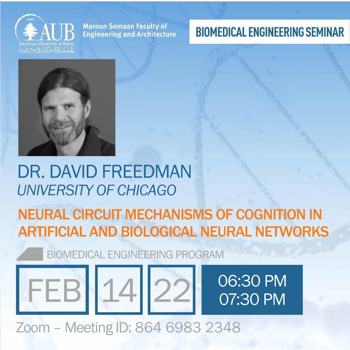 DaouArij's tweet photo. Very excited we'll be hosting this Monday, Dr. David Freedman (@djfreedman), Professor at the Department of Neurobiology and Chair of the Graduate Program in Computational Neuroscience at @UChicago. Join us at 6:30 (Beirut) or 10:30 am (Central) for an exciting talk. @MSFEA_AUB https://t.co/LPy39zDpJ1