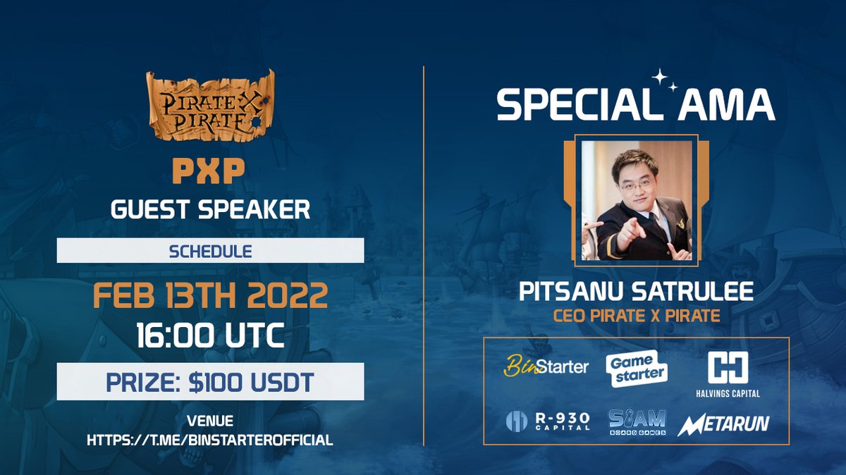 We'll be hosting an #AMA with <a href="/PXPNFTsGame/">Pirate x Pirate | NFT Game</a> 🔥🔥🔥

🗓 Date: Feb 13th, 2022
⏱ Time: UTC 16:00
🏠 Venue: t.me/BinstarterOffi…
💪 Guest: Mr.Pitsanu Satrulee - CEO of PXP
💰 Prize:  $100 USDT

$PXP $BSR #NFTGame #NFT #PlayToEarn #AMA