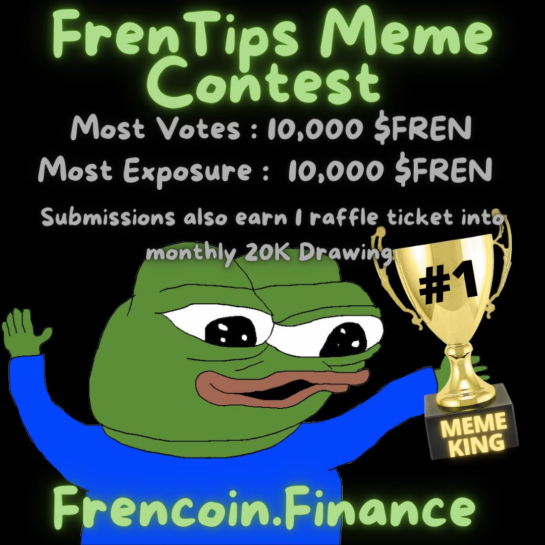 We are excited for our 3rd #FrenTips Meme Contest! TWO people will win 10,000 $FREN. Each qualified entry will also get you a ticket to our monthly 20,000 $FREN raffle. Please visit our telegram for rules. #MemeContest #BSC 
R/T &amp; ♥️ to 💰 
Join here 🐸 t.me/frencoin2