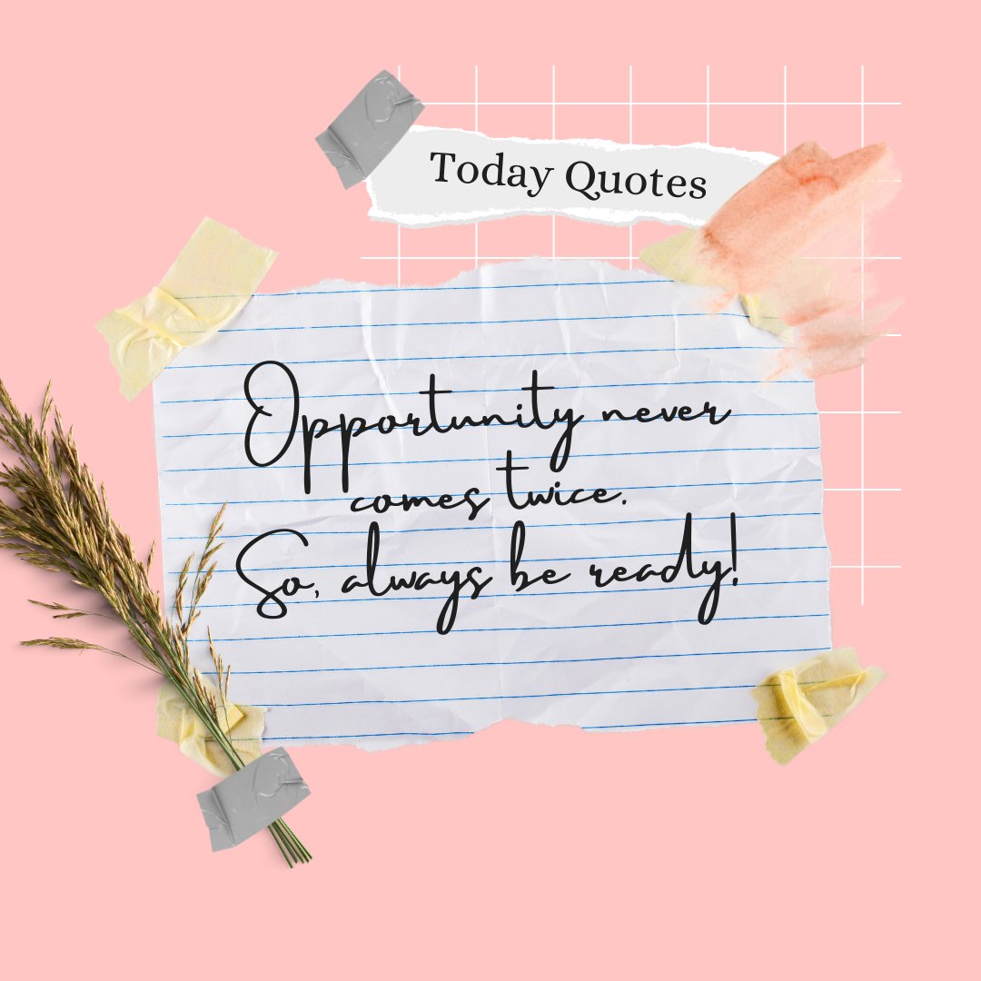 CitySunflower's tweet photo. Today's Quote...Opportunity never comes twice, so ALWAYS be ready 

#todaysquote #saturdaymood #saturdayvibes #SaturdayMotivation #weekendmood #thoughtoftheday https://t.co/0m8qTMTAZR