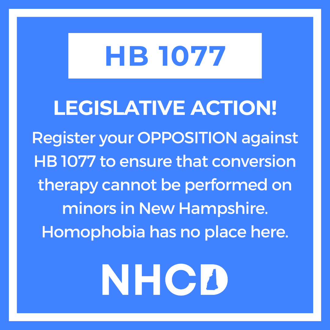 NHCollegeDems's tweet photo. Homophobia has no place in New Hampshire. Register your OPPOSITION against HB 1077 to ensure that conversion therapy cannot be performed on minors in New Hampshire. #NHPolitics https://t.co/zXaIxrLflE