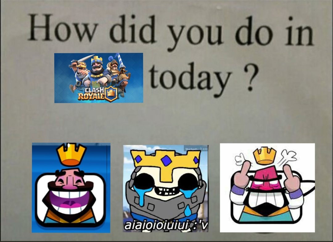 Como les fue el Clash Royale hoy gente?