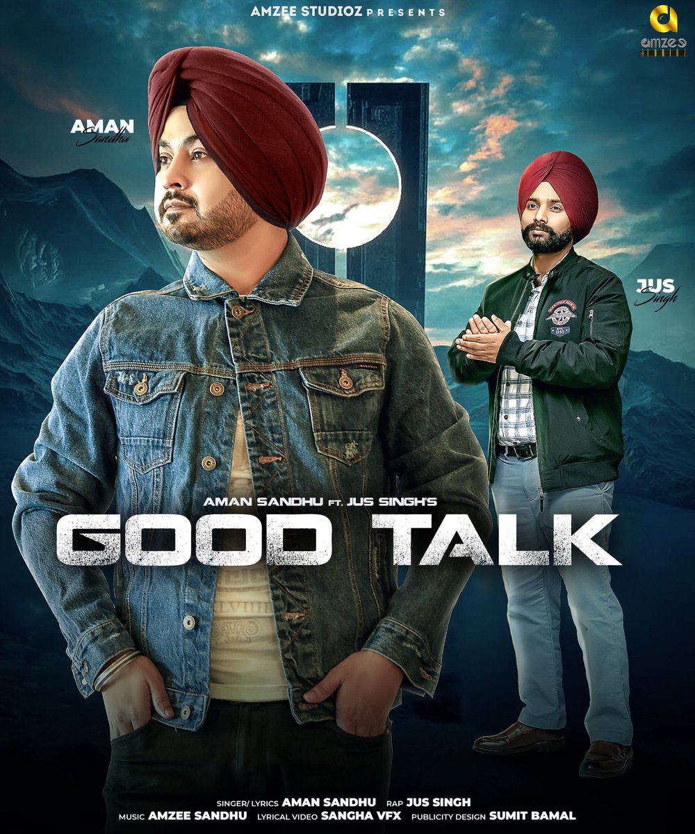 Out Soon!

Good Talk - Sung &amp; Lyrics by <a href="/AMANSANDHUMUSIC/">Aman Sandhu</a> Music by <a href="/amzeesandhu/">Amzee Sandhu</a> Rap by #JusSingh 

#goodtalk #outsoon #amansandhu #simplybhangra #simplybhangranews #bhangra #bhangraworldwide  #teamsb