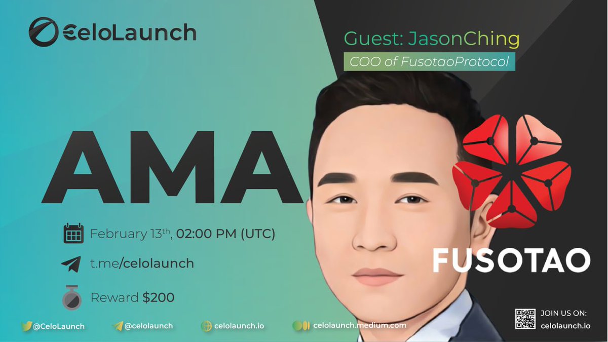 💥 AMA Series — CeloLaunch 𝗫 Fusotao💥

CeloLaunch is pleased to host an AMA with Fusotao!

⏰ Time: 13 Feb 2022, 02:00 PM (UTC)
🎁 Reward: $200
🏡 Venue: <a href="/CeloLaunch/">CeloLaunch</a>
🎙 Host: @Stephen_CLA — Community Manager 
🤵 Guest: JasonChing Jason Ching — COO of Fusotao Protocol