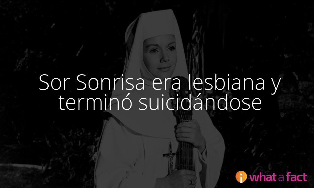 Wow! Sor Sonrisa era lesbiana y terminó suicidándose
whatafact.com/es/f/sor-sonri…