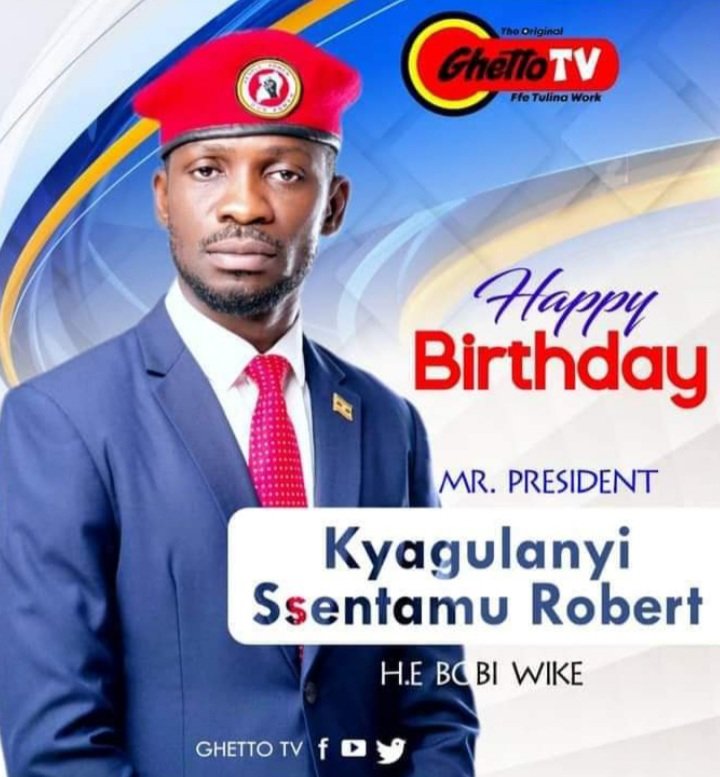 Happy Birthday  once again Mr president kyagulanyi Robert sentamu aka Bobi Wine more blessings 