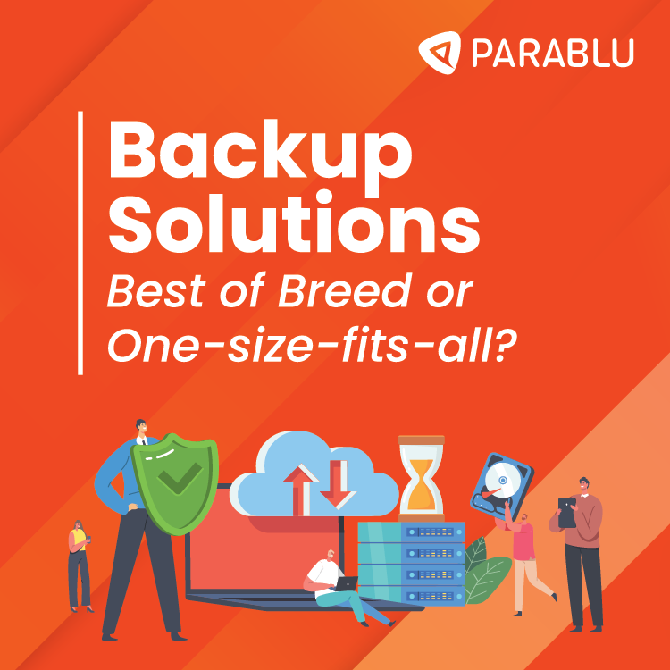 ParabluInc's tweet photo. Do you feel backups are designed to be “One Size Fits All”? Find out - https://t.co/8zsP2H9VyJ https://t.co/5z69e6prt3