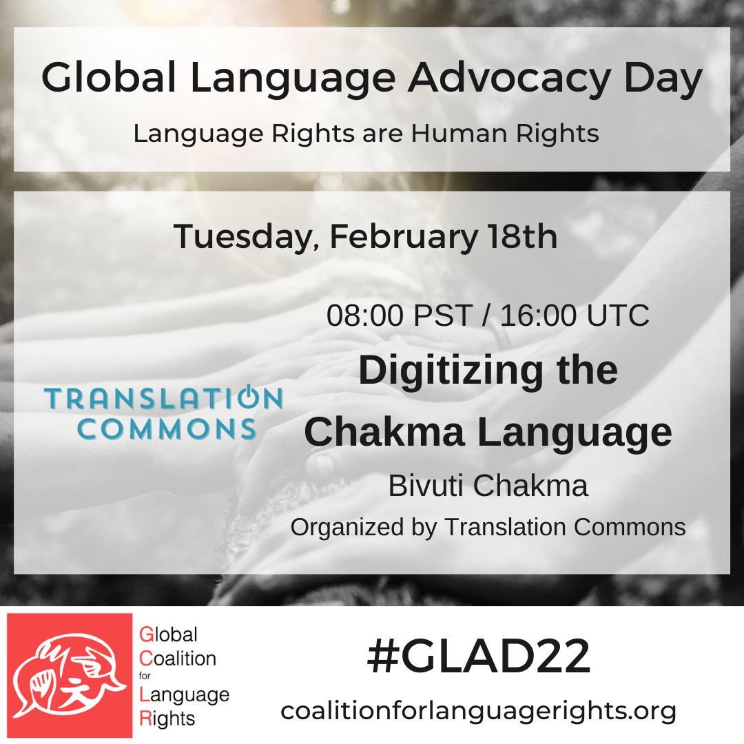 Global Coalition for Language Rights (@globlangrights) on Twitter photo Join <a href="/TranslationCom1/">Translation Commons</a> on February 18 and hear from one of the world's leading advocates for the #Chakma language, Bivuti Chakma, who will share his journey and advocacy to #digitize the Chakma language.
Want to Join? Details: coalitionforlanguagerights.org/americas
#GLAD22 #LanguageRights Join <a href="/TranslationCom1/">Translation Commons</a> on February 18 and hear from one of the world's leading advocates for the #Chakma language, Bivuti Chakma, who will share his journey and advocacy to #digitize the Chakma language.
Want to Join? Details: coalitionforlanguagerights.org/americas
#GLAD22 #LanguageRights